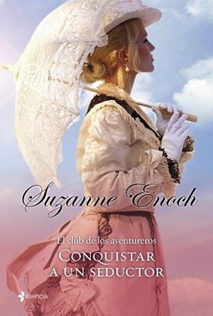 CONQUISTAR A UN SEDUCTOR (EL CLUB DE LOS AVENTUREROS) | 9788408109754 | ENOCH, SUZANNE | Llibreria Aqualata | Comprar libros en catalán y castellano online | Comprar libros Igualada