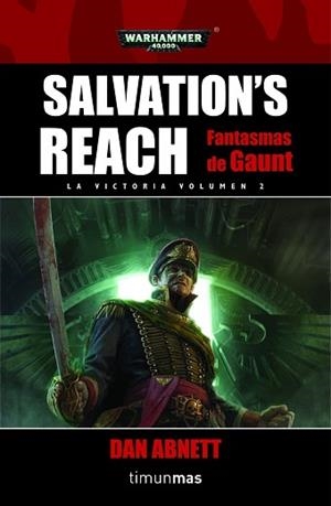 SALVATION'S REACH. FANTASMAS DE GAUNT. LA VICTORIA VOL 2 | 9788448003548 | ABNETT, DAN | Llibreria Aqualata | Comprar libros en catalán y castellano online | Comprar libros Igualada