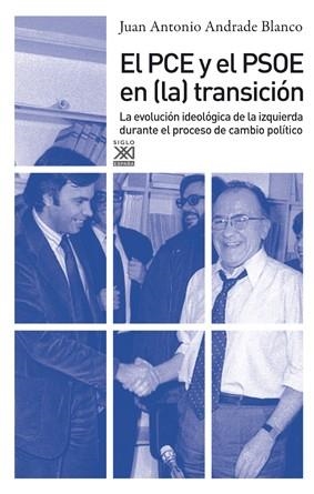 PCE Y EL PSOE EN LA TRANSICIÓN | 9788432314926 | ANDRADE BLANCO, JUAN ANTONIO | Llibreria Aqualata | Comprar libros en catalán y castellano online | Comprar libros Igualada