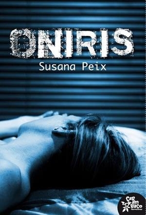 ONIRIS | 9788493779474 | PEIX, SUSANNA | Llibreria Aqualata | Comprar llibres en català i castellà online | Comprar llibres Igualada