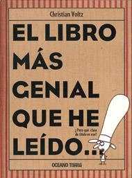LIBRO MÁS GENIAL QUE HE LEÍDO, EL | 9786074005448 | VOLTZ, CHRISTIAN | Llibreria Aqualata | Comprar libros en catalán y castellano online | Comprar libros Igualada