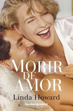MORIR DE AMOR | 9788415139300 | HOWARD, LINDA | Llibreria Aqualata | Comprar libros en catalán y castellano online | Comprar libros Igualada