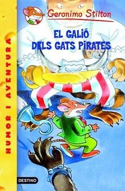GERÓNIMO STILTON 8. EL GALIÓ DELS GATS PIRATES | 9788492671908 | STILTON, GERONIMO | Llibreria Aqualata | Comprar llibres en català i castellà online | Comprar llibres Igualada