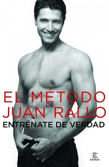 MÉTODO DE JUAN RALLO, EL. ENTRÉNATE DE VERDAD | 9788467002881 | RALLO, JUAN | Llibreria Aqualata | Comprar libros en catalán y castellano online | Comprar libros Igualada