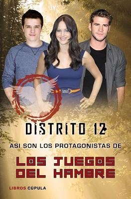 DISTRITO 12. ASÍ SON LOS PROTAGONISTAS DE LOS JUEGOS DEL HAMBRE | 9788448005191 | AA. VV. | Llibreria Aqualata | Comprar libros en catalán y castellano online | Comprar libros Igualada
