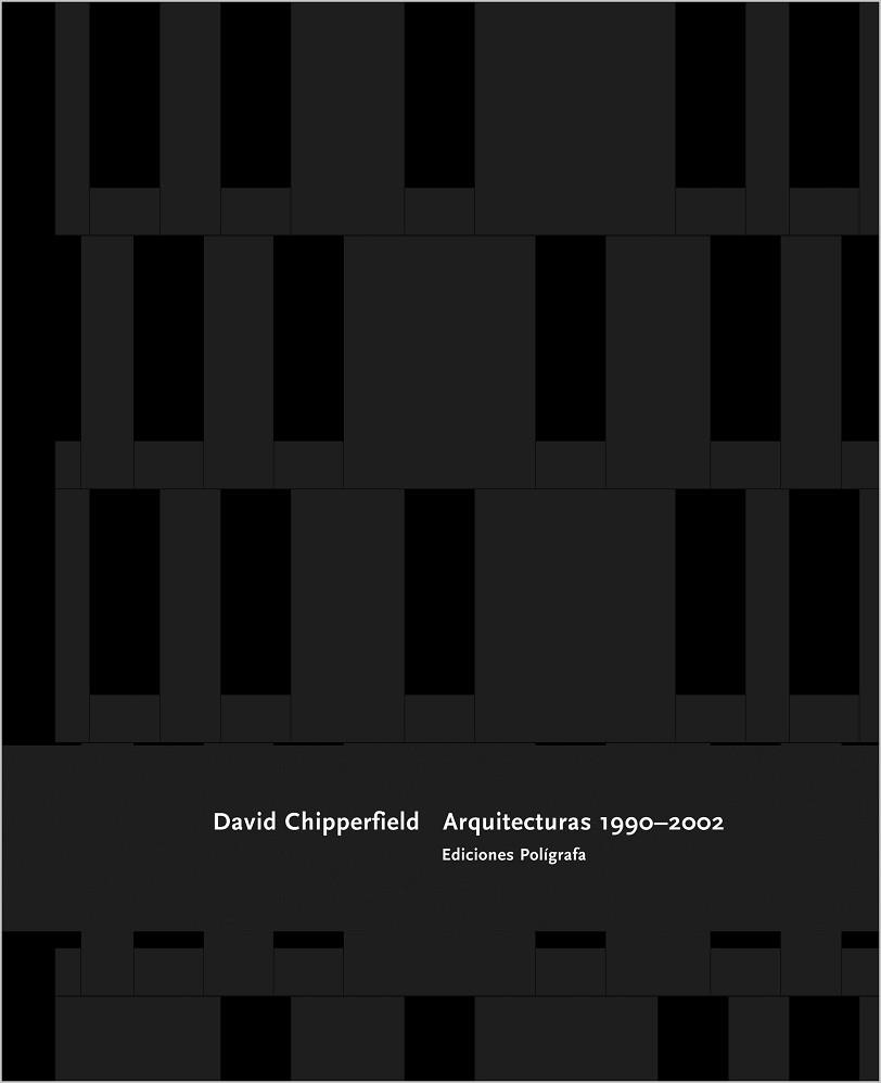DAVID CHIPPERFIELD ARQUITECTURAS 1990-2002 | 9788434309449 | Llibreria Aqualata | Comprar libros en catalán y castellano online | Comprar libros Igualada
