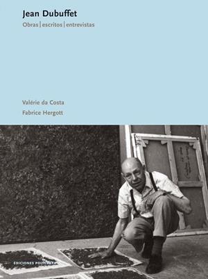 JEAN DUBUFFET. OBRAS, ESCRITOS ENTREVISTAS | 9788434309241 | DA COSTA, VALERIE - HERGOTT, FABRICE | Llibreria Aqualata | Comprar libros en catalán y castellano online | Comprar libros Igualada