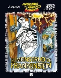 MONSTRUO DE FRANKENSTEIN, EL. HORREIBOLS AND TERRIFICS BOOKS | 9788466646949 | AZPIRI / FORGES | Llibreria Aqualata | Comprar libros en catalán y castellano online | Comprar libros Igualada