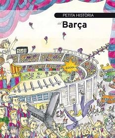 PETITA HISTÒRIA DEL BARÇA | 9788499790510 | BASSAS ONIEVA, ANTONI | Llibreria Aqualata | Comprar libros en catalán y castellano online | Comprar libros Igualada