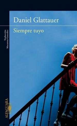 SIEMPRE TUYO | 9788420411064 | GLATTAUER, DANIEL | Llibreria Aqualata | Comprar llibres en català i castellà online | Comprar llibres Igualada