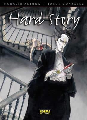 HARD STORY | 9788484313410 | ALTUNA, HORACIO / GONZALEZ, JORGE | Llibreria Aqualata | Comprar libros en catalán y castellano online | Comprar libros Igualada