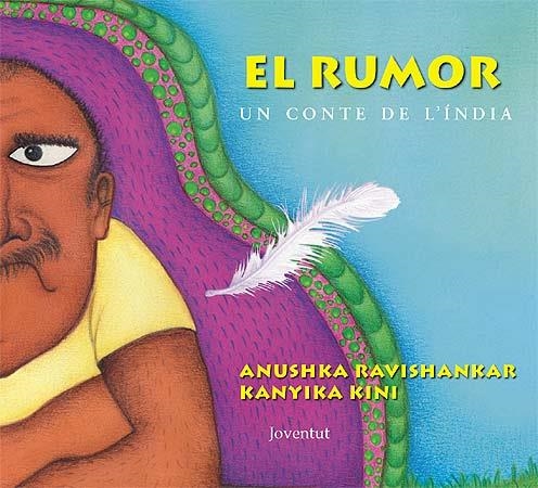 RUMOR, EL. UN CONTE DE L'ÍNDIA | 9788426138811 | RAVISHANKAR, ANUSHKA | Llibreria Aqualata | Comprar libros en catalán y castellano online | Comprar libros Igualada
