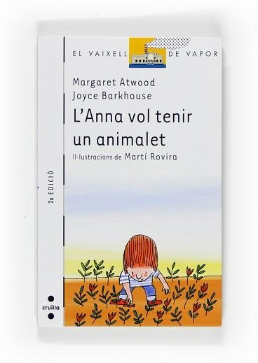 ANNA VOL TENIR UN ANIMALET, L' | 9788466120586 | ATWOOD, MARGARET (1939- ) | Llibreria Aqualata | Comprar libros en catalán y castellano online | Comprar libros Igualada