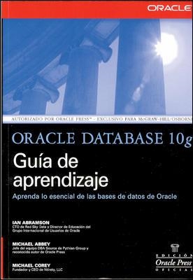 ORACLE DATABASE 10G GUIA DE APRENDIZAJE | 9788448142339 | ABRAMSON IAN/ABBEY MICHAEL/COREY MICHAEL | Llibreria Aqualata | Comprar llibres en català i castellà online | Comprar llibres Igualada