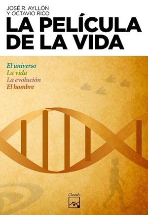 PELÍCULA DE LA VIDA, LA | 9788421851289 | AYLLÓN, JOSÉ R. / RICO, OCTAVIO | Llibreria Aqualata | Comprar libros en catalán y castellano online | Comprar libros Igualada