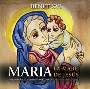 MARIA, LA MARE DE JESÚS | 9788421851869 | BENET XVI | Llibreria Aqualata | Comprar libros en catalán y castellano online | Comprar libros Igualada