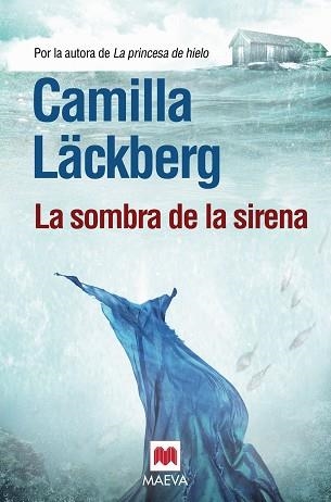 SOMBRA DE LA SIRENA, LA | 9788415532002 | LÄCKBERG, CAMILLA | Llibreria Aqualata | Comprar llibres en català i castellà online | Comprar llibres Igualada