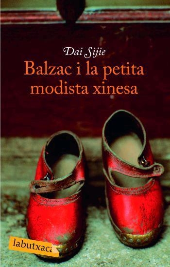 BALZAC I LA PETITA MODISTA XINESA (LABUTXACA) | 9788496863255 | SIJIE, DAI | Llibreria Aqualata | Comprar libros en catalán y castellano online | Comprar libros Igualada