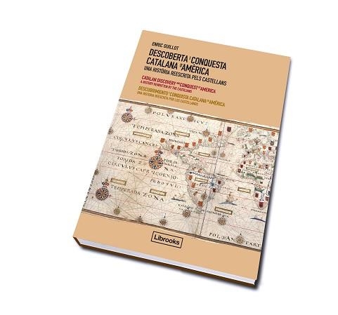 DESCOBERTA I CONQUESTA CATALANA D'AMÈRICA | 9788493891039 | COLLS GUILLOT, ENRIC | Llibreria Aqualata | Comprar libros en catalán y castellano online | Comprar libros Igualada