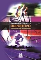 ENTRENAMIENTO DEPORTIVO. PERIODIZACON EN BLOQUES | 9788499100852 | ISSURIN, VLADIMIR | Llibreria Aqualata | Comprar libros en catalán y castellano online | Comprar libros Igualada