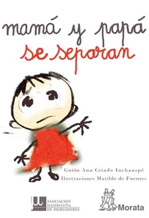 MAMA Y PAPA SE SEPARAN | 9788471126436 | CRIADO, ANA / DE FUENTES, MATILDE | Llibreria Aqualata | Comprar libros en catalán y castellano online | Comprar libros Igualada