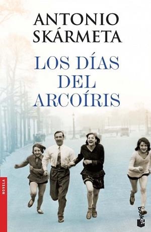 DÍAS DEL ARCOÍRIS, LOS | 9788408005131 | SKÁRMETA, ANTONIO | Llibreria Aqualata | Comprar llibres en català i castellà online | Comprar llibres Igualada