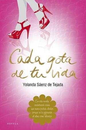 CADA GOTA DE TU VIDA | 9788415320609 | SÁENZ DE TEJADA, YOLANDA | Llibreria Aqualata | Comprar libros en catalán y castellano online | Comprar libros Igualada
