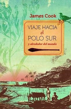 VIAJE HACIA EL POLO SUR Y ALREDEDOR DEL MUNDO | 9788467007046 | COOK, JAMES | Llibreria Aqualata | Comprar libros en catalán y castellano online | Comprar libros Igualada