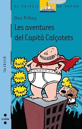 AVENTURES DEL CAPITA CALÇOTETS, LES (VVB 97) | 9788466102049 | PILKEY, DAV | Llibreria Aqualata | Comprar libros en catalán y castellano online | Comprar libros Igualada