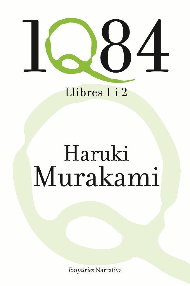 1Q84. LLIBRES 1 I 2 (NARRATIVA 384) | 9788497876865 | MURAKAMI, HARUKI | Llibreria Aqualata | Comprar llibres en català i castellà online | Comprar llibres Igualada