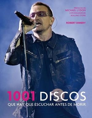 1001 DISCOS QUE HAY QUE ESCUCHAR ANTES DE MORIR (N.ED.2011) | 9788425347313 | DIMERY, ROBERT | Llibreria Aqualata | Comprar llibres en català i castellà online | Comprar llibres Igualada