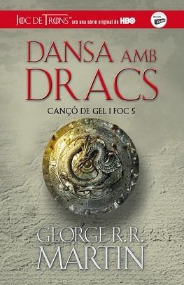 DANSA AMB DRACS (CANÇÓ DE GEL I FOC 5) | 9788420409849 | MARTIN, GEORGE R.R. | Llibreria Aqualata | Comprar libros en catalán y castellano online | Comprar libros Igualada