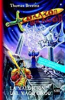 MALDICION DEL MAGO CIEGO, LA (CORAZON DE DRAGON 2) | 9788434878259 | BREZINA, THOMAS | Llibreria Aqualata | Comprar libros en catalán y castellano online | Comprar libros Igualada