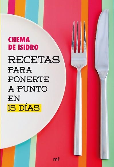 RECETAS PARA PONERTE A PUNTO EN 15 DÍAS | 9788427031722 | DE ISIDRO, CHEMA | Llibreria Aqualata | Comprar libros en catalán y castellano online | Comprar libros Igualada