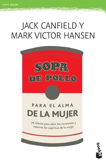SOPA DE POLLO PARA EL ALMA DE LA MUJER | 9788427033849 | CANFIELD, JACK / HANSEN, MARK VICTOR  | Llibreria Aqualata | Comprar libros en catalán y castellano online | Comprar libros Igualada