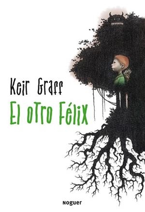 OTRO FÉLIX, EL | 9788427900189 | GRAFF, KEIR | Llibreria Aqualata | Comprar libros en catalán y castellano online | Comprar libros Igualada