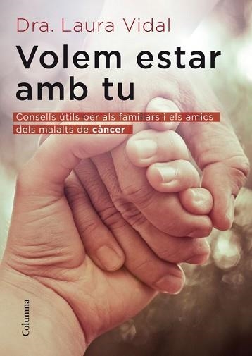 VOLEM ESTAR AMB TU | 9788466415118 | VIDAL, LAURA | Llibreria Aqualata | Comprar libros en catalán y castellano online | Comprar libros Igualada