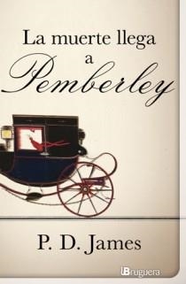 MUERTE LLEGA A PEMBERLEY, LA | 9788402420985 | JAMES, P.D. | Llibreria Aqualata | Comprar libros en catalán y castellano online | Comprar libros Igualada