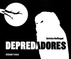 DEPREDADORES | 9786074005202 | GUILLEPPÉ, ANTOINE | Llibreria Aqualata | Comprar libros en catalán y castellano online | Comprar libros Igualada