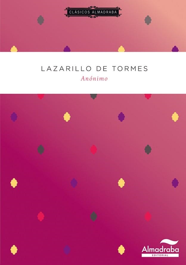 LAZARILLO DE TORMES (CLASICOS ALMADRABA 4) | 9788483088289 | ANNONIMO | Llibreria Aqualata | Comprar llibres en català i castellà online | Comprar llibres Igualada