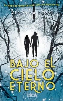 BAJO EL CIELO ETERNO | 9788493924201 | ROSSI, VERÓNICA | Llibreria Aqualata | Comprar llibres en català i castellà online | Comprar llibres Igualada