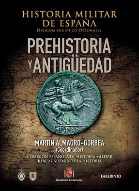 PREHISTORIA Y ANTIGUEDAD (HISTORIA MILITAR DE ESPAÑA I) | 9788484833710 | ALMAGRO-GORBEA, MARTIN | Llibreria Aqualata | Comprar libros en catalán y castellano online | Comprar libros Igualada