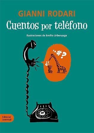 CUENTOS POR TELÉFONO | 9788426139160 | RODARI, GIANNI / URBERUAGA, EMILIO | Llibreria Aqualata | Comprar llibres en català i castellà online | Comprar llibres Igualada