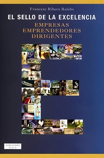 SELLO DE LA EXCELENCIA | 9788493612009 | RIBERA RAICHS, FRANCESC | Llibreria Aqualata | Comprar libros en catalán y castellano online | Comprar libros Igualada