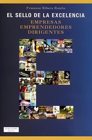 SELLO DE LA EXCELENCIA | 9788493612009 | RIBERA RAICHS, FRANCESC | Llibreria Aqualata | Comprar libros en catalán y castellano online | Comprar libros Igualada