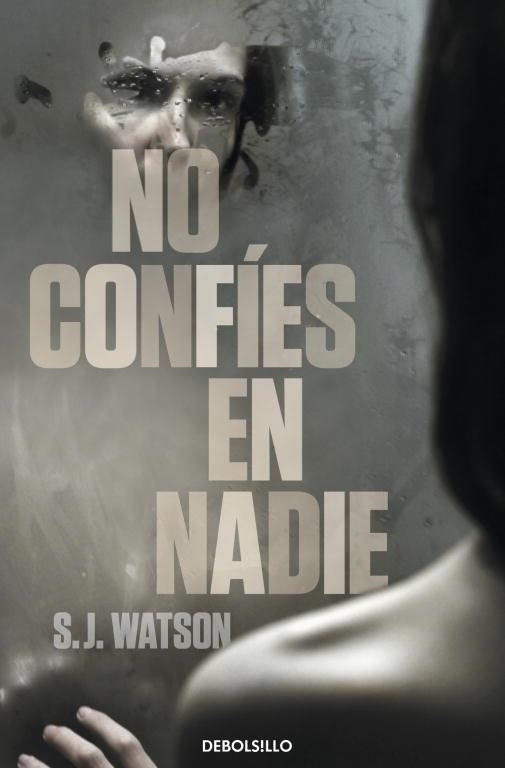 NO CONFÍES EN NADIE | 9788499895161 | WATSON, S.J. | Llibreria Aqualata | Comprar libros en catalán y castellano online | Comprar libros Igualada