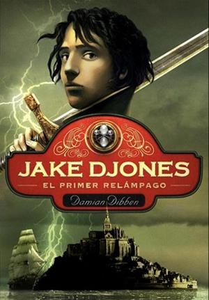 JAKE DJONES. EL PRIMER RELÁMPAGO | 9788484418726 | DIBBEN, DAMIAN | Llibreria Aqualata | Comprar libros en catalán y castellano online | Comprar libros Igualada