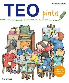 TEO PINTA | 9788408004981 | DENOU, VIOLETA | Llibreria Aqualata | Comprar libros en catalán y castellano online | Comprar libros Igualada