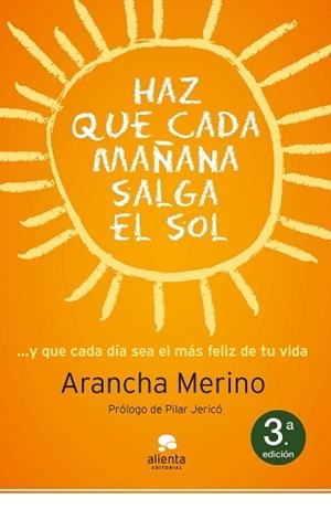 HAZ QUE CADA MAÑANA SALGA EL SOL | 9788415320494 | MERINO, ARANCHA  | Llibreria Aqualata | Comprar llibres en català i castellà online | Comprar llibres Igualada