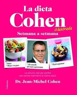 DIETA COHEN, LA. IL.LUSTRADA SETMANA A SETMANA | 9788466415040 | COHEN, JEAN MICHEL | Llibreria Aqualata | Comprar llibres en català i castellà online | Comprar llibres Igualada